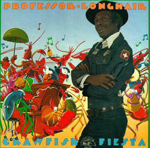 Professor Longhair: Crawfish Fiesta (1980)